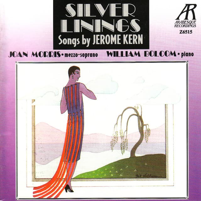 Silver Linings: Songs by Jerome Kern - Joan Morris