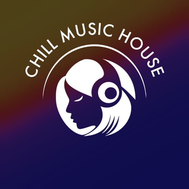 Chill Music House
