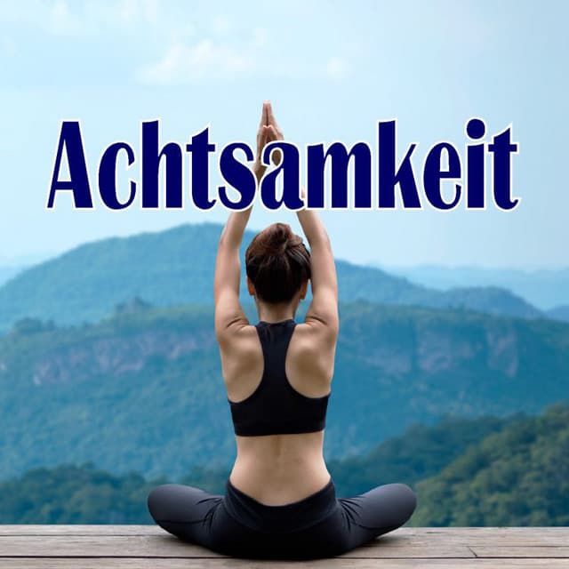 Achtsamkeit