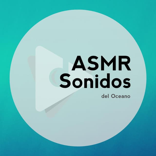 ASMR Sonidos del Océano
