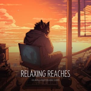 Relaxing Reaches - Dog Music