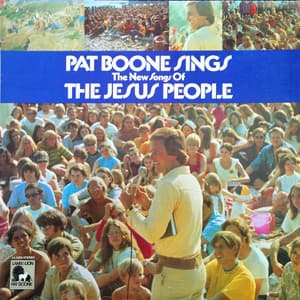 Pat Boone Sings The New Songs of the Jesus People - Pat Boone