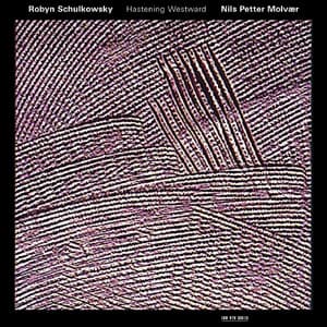 Robyn Schulkowsky: Hastening Westward - Robyn Schulkowsky