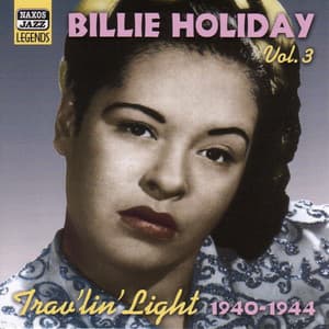 Holiday, Billie: Trav'Lin' Light - Billie Holiday