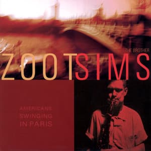 American Swinging In Paris - Zoot Sims