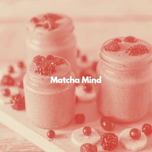 Matcha Mind - Musique pour Travailler Playlist