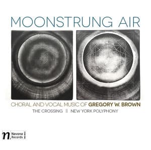 Gregory W. Brown: Moonstrung Air - Gregory W. Brown