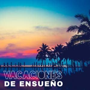 Vacaciones de Ensueño - Música Latina, Tiempo de Relajación, Descanso en la Playa - Brazilian Lounge Collection