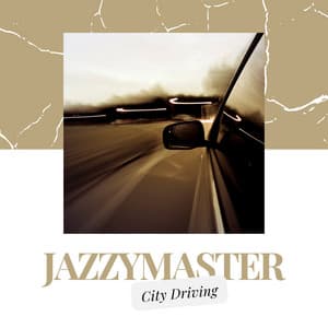 City Driving - Jazzymaster