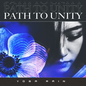 Path to Unity - Yoga Rain