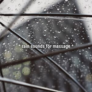 * rain sounds for massage * - Sound Effects Library