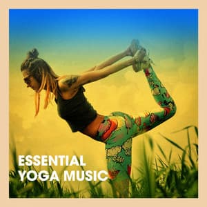 Essential Yoga Music - Yoga Music