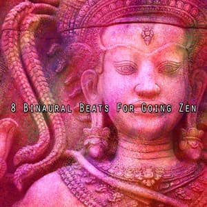 8 Binaural Beats For Going Zen - Binaural Sound Engineer