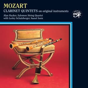 Mozart: Clarinet Quintets on Original Instruments - Wolfgang Amadeus Mozart