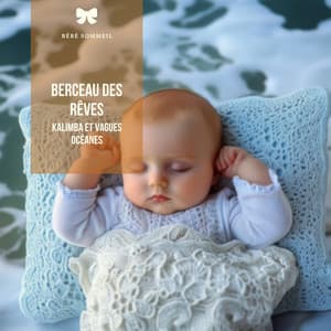 Berceau des rêves: Kalimba et vagues océanes - Bébé Sommeil