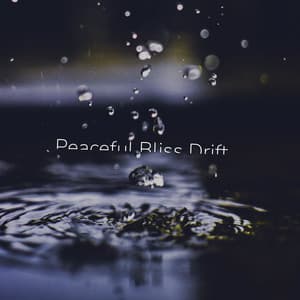 Peaceful Bliss Drift - Cosmic Thought
