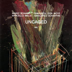 Uncaged - Mario Schiano