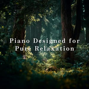 Piano Designed for Pure Relaxation - Relax α Wave