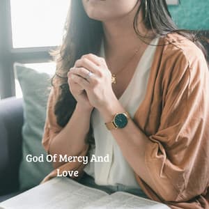 God Of Mercy And Love - Praise and Worship Orchestra