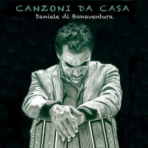 Canzoni da casa - Daniele di Bonaventura