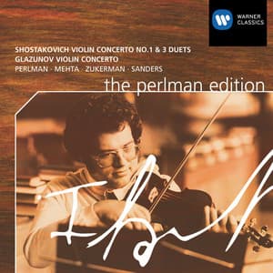 Shostakovich: Violin Concertos Nos. 1 & 3, Duets - Glazunov: Violin Concerto - Itzhak Perlman