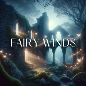 Fairy Winds: Journey Through the Mystical Realms of Celtic Tradition and Folklore - Irish Celtic Music