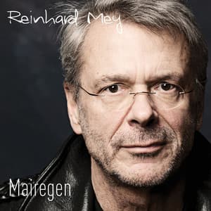 Mairegen - Reinhard Mey