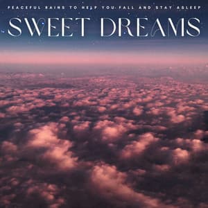 Sweet Dreams: Peaceful Rains To Help You Fall And Stay Asleep - Meryl Sleep
