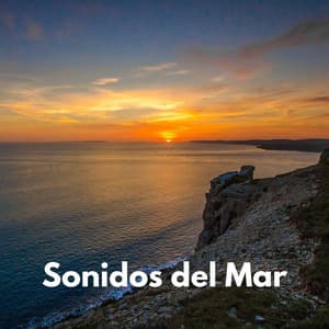 Sonidos Del Mar - Sonidos del Mar para Relajarse