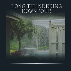 Long Thundering Downpour - The Rain Factory