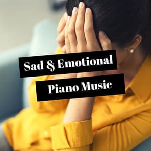 Sad & Emotional Piano Music: Emotional Piano Pieces, Melancholic Piano Music - Isabella Moon