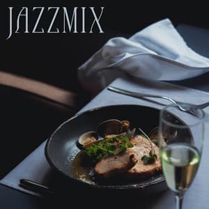 Jazzmix: Bästa bakgrundsmusik för barer, Restauranger, Kaféer, Cocktails och vinfester - Restaurang Jazz