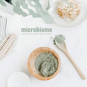 Microbiome Balancing Body Treatments - Mindfulness Meditation Music Spa Maestro