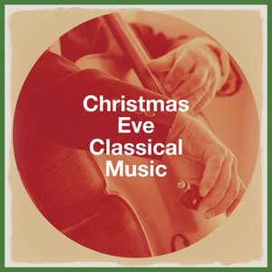 Christmas Eve Classical Music - Classical Chillout