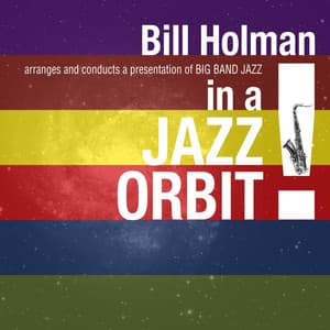 Jazz in Orbit - Bill Holman
