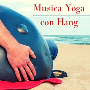 Musica yoga con hang – Musica con hang e suoni della natura per serie di yoga - Hang Drum