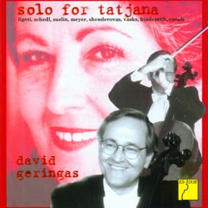 Solo for Tatjana - Works for Cello Solo - David Geringas