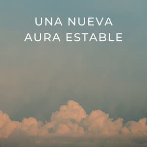 Una Nueva Aura Estable - Lluvia tranquila para dormir