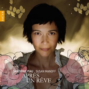 Après un rêve - Sandrine Piau