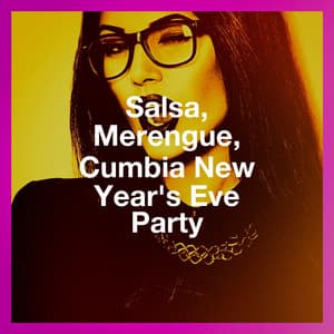 Salsa, Merengue, Cumbia New Year'S Eve Party - Extra Latino
