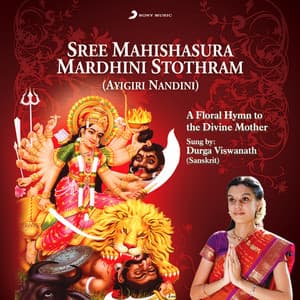Sree Mahishasura Mardini Stothram - Durga Viswanath