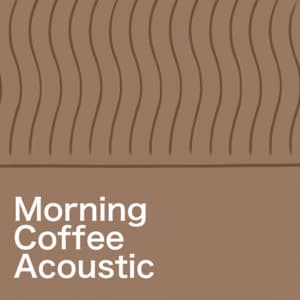 Morning Coffee Acoustic - Coffee Shop Music