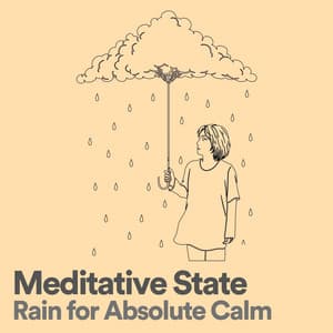 Meditative State Rain for Absolute Calm - Yoga Rain