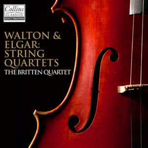 Elgar & Walton: String Quartets - Britten Quartet