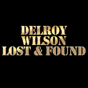 Delroy Wilson Lost & Found - Delroy Wilson