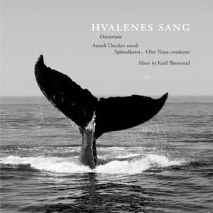 Hvalenes Sang - Oratorium - Ketil Bjørnstad