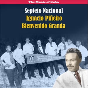 The Music of Cuba / The Cuban Son / Recordings 1936 - Septeto Nacional Ignacio Piñeiro de Cuba