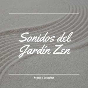 Sonidos del Jardín Zen: Música de Masaje Tailandés - Masaje de Relax
