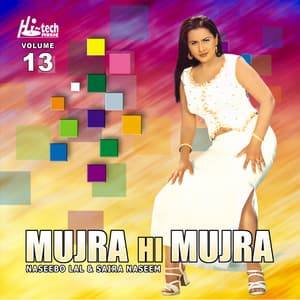 Mujra Hi Mujra, Vol. 13 - Naseebo Lal