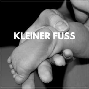 Kleiner Fuß - Kinderreime und Wiegenlieder für Kinder